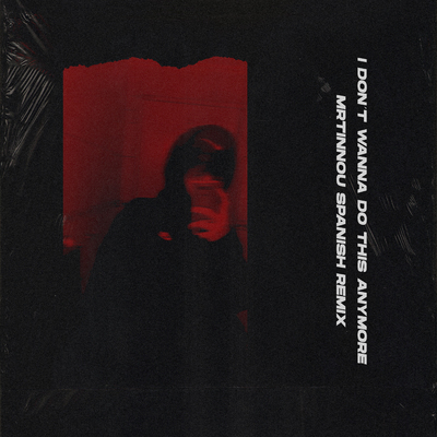 Onerpm I Don T Wanna Do This Anymore By Mrtinnou Music Distribution To Itunes And Beyond