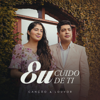 Onerpm Eu Cuido De Ti By Cancao E Louvor Music Distribution To Itunes And Beyond