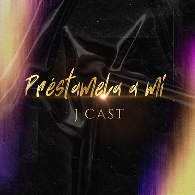 Onerpm Prestamela A Mi By J Cast Music Distribution To Itunes And Beyond