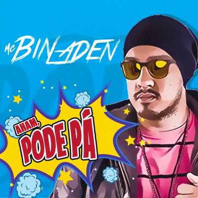Baixar Música Aham, Pode Pá – MC Bin Laden Baixar Música Aham, Pode Pá – MC Bin Laden